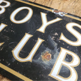 'Boys' Club titled Enamel Wall Sign