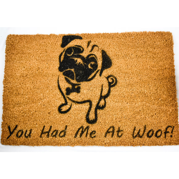 You had me at woof pug door mat